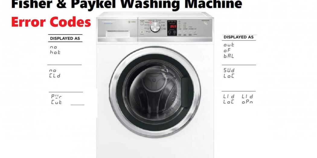 Fisher & Paykel Washing Machine Error CodesTroubleshooting,Problems