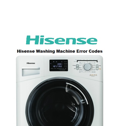 Hisense Washing Machine Error Codes