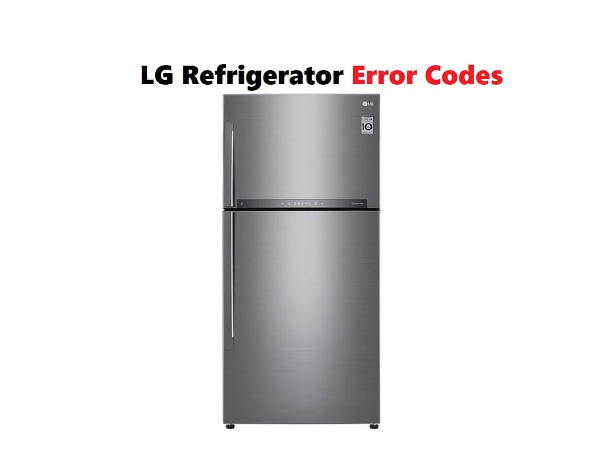 LG Refrigerator Error Codes