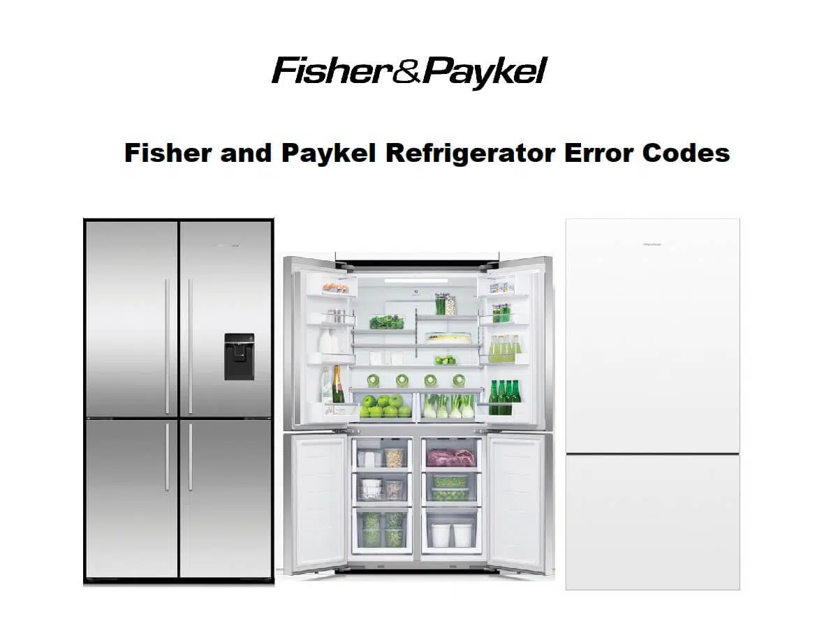Fisher and Paykel Refrigerator Error Codes