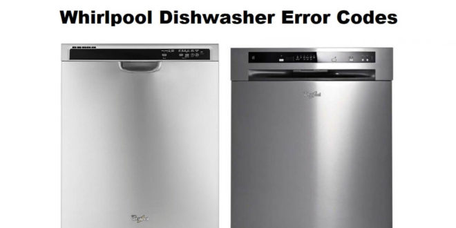 Whirlpool Dishwasher Error Codes Troubleshooting And Manuals