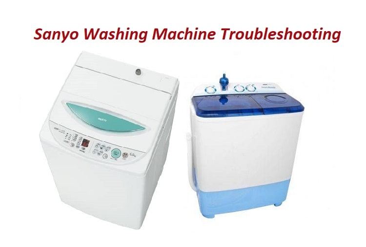 Sanyo Washing Machine Troubleshooting