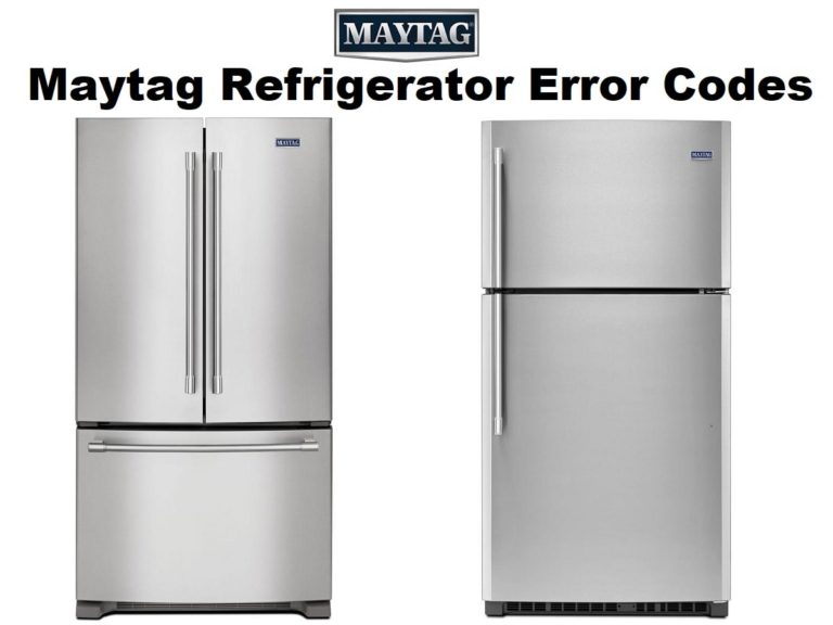 Maytag Refrigerator Error Codes  Troubleshooting and Manual
