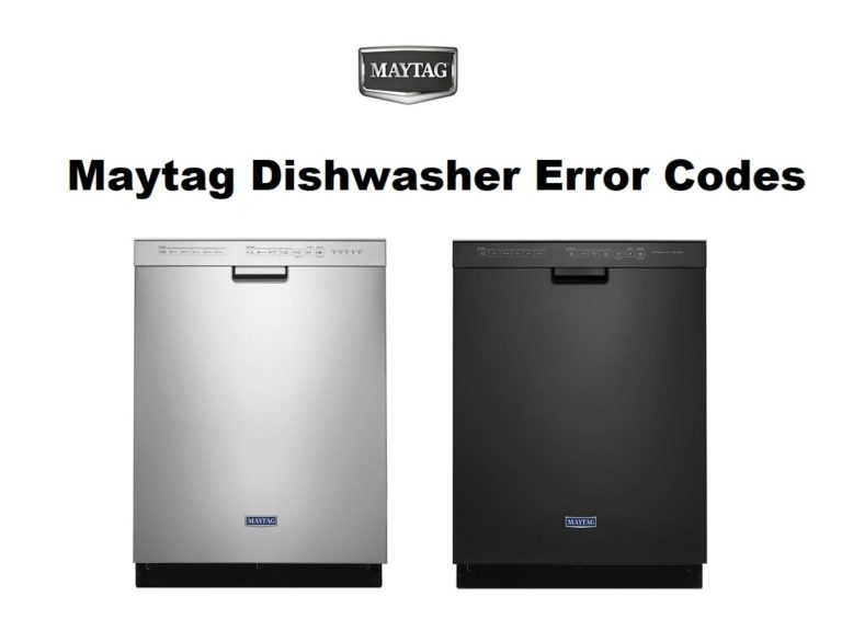 Maytag Dishwasher Error Codes Troubleshooting and Manual