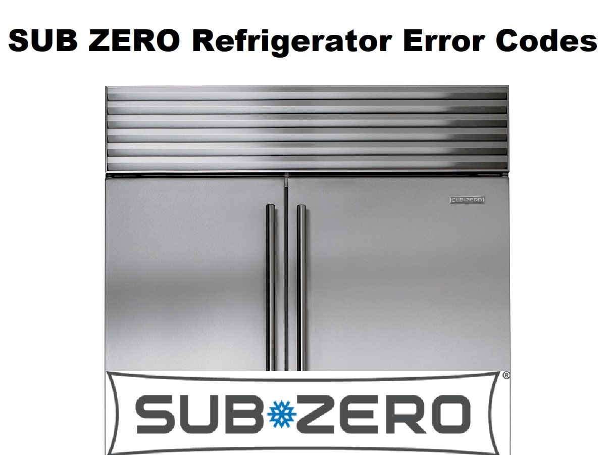 Sub Zero Refrigerator Error Codes