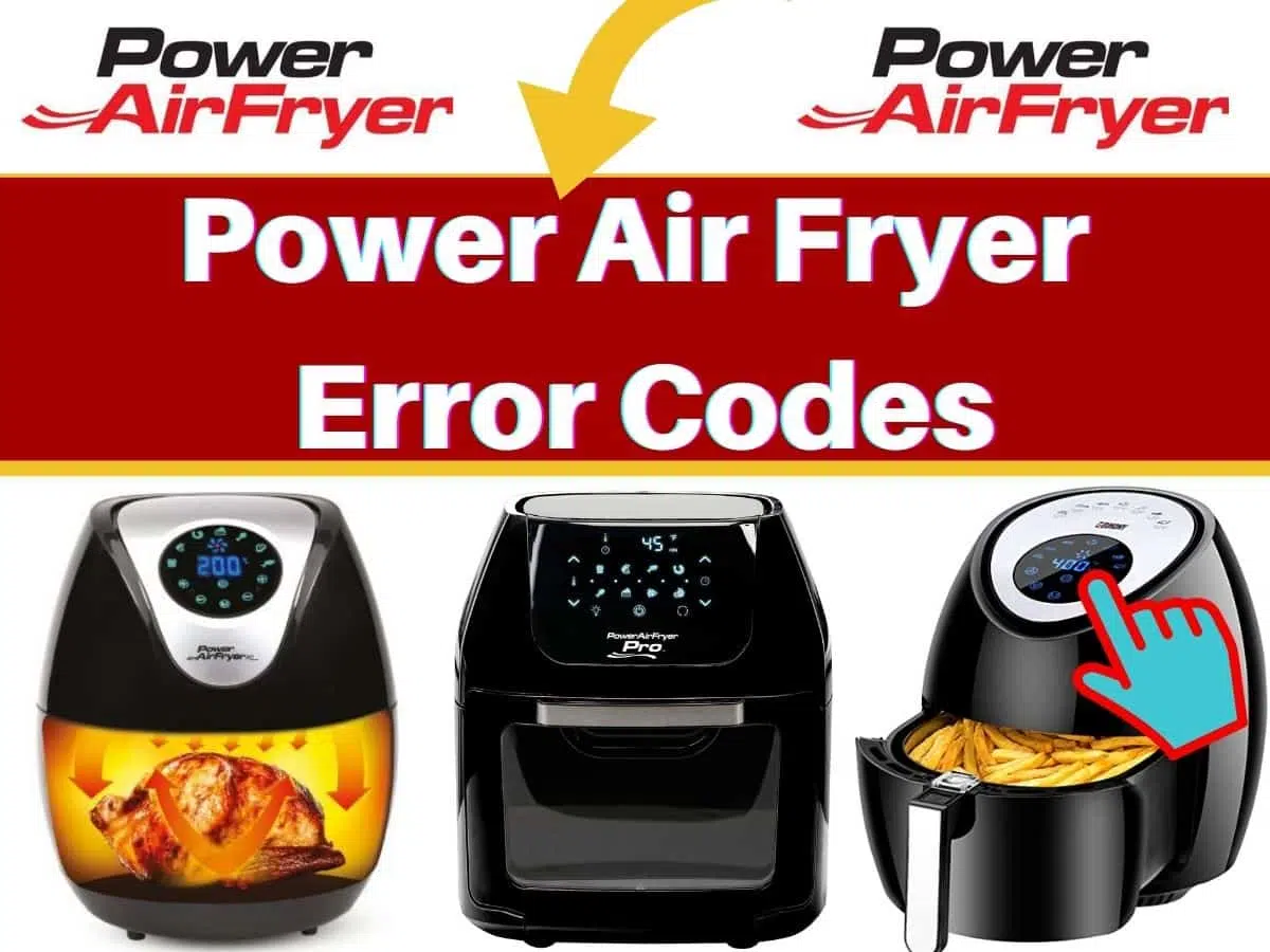 Power Air Fryer Error Codes