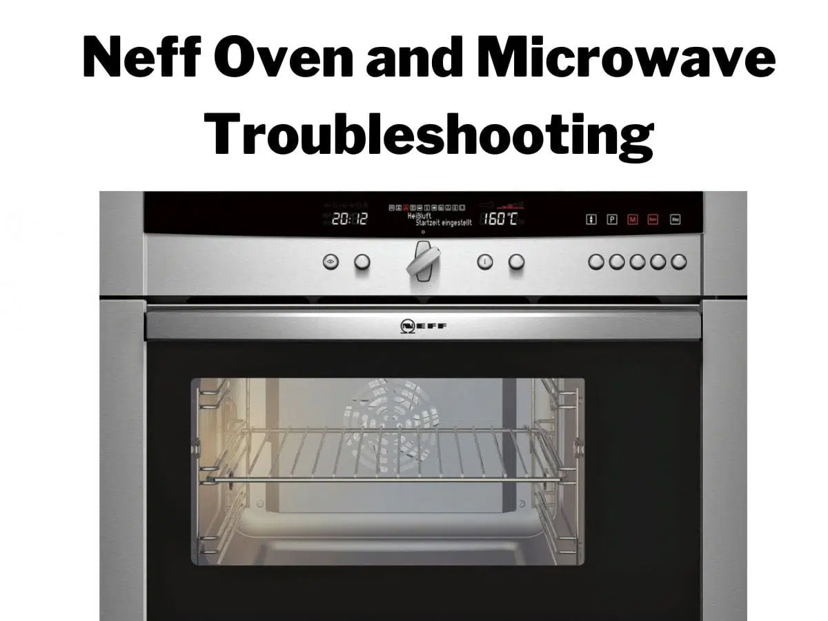 Neff Oven and Microwave Troubleshooting