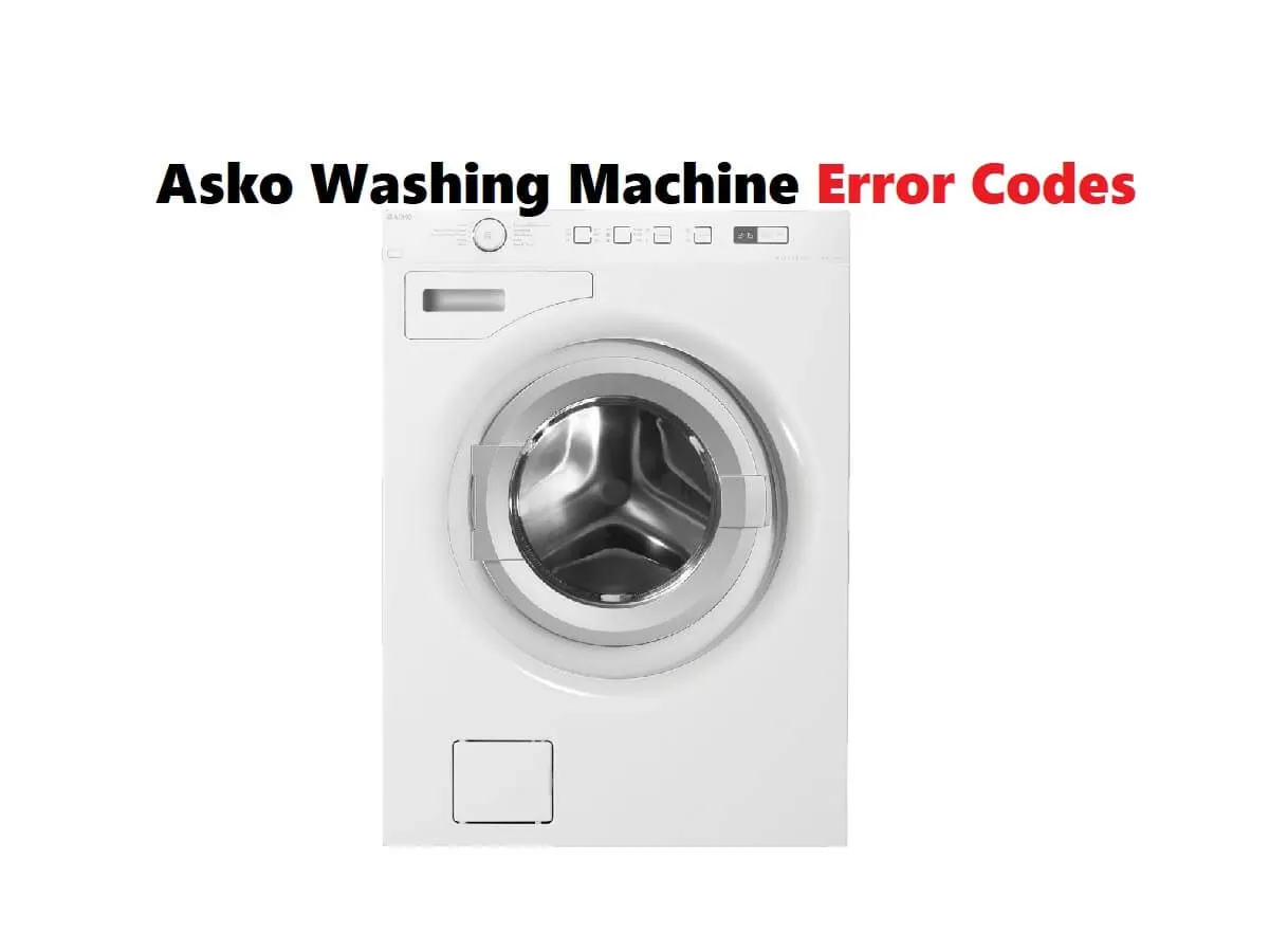 Asko Washing Machine Error Codes