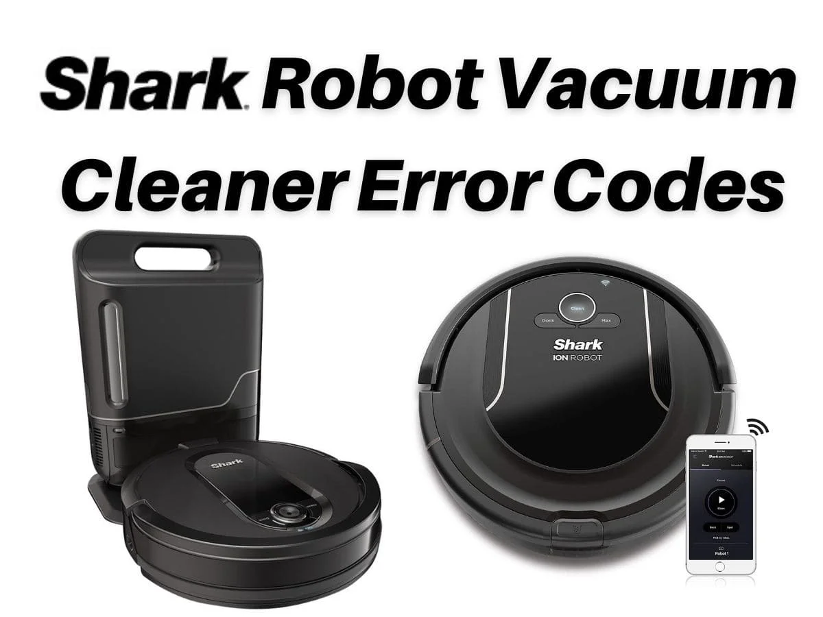 Shark IQ Robot Vacuum Cleaner Error Codes