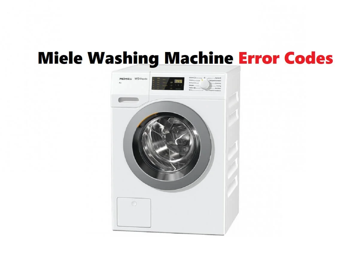 Miele Washing Machine Error Codes