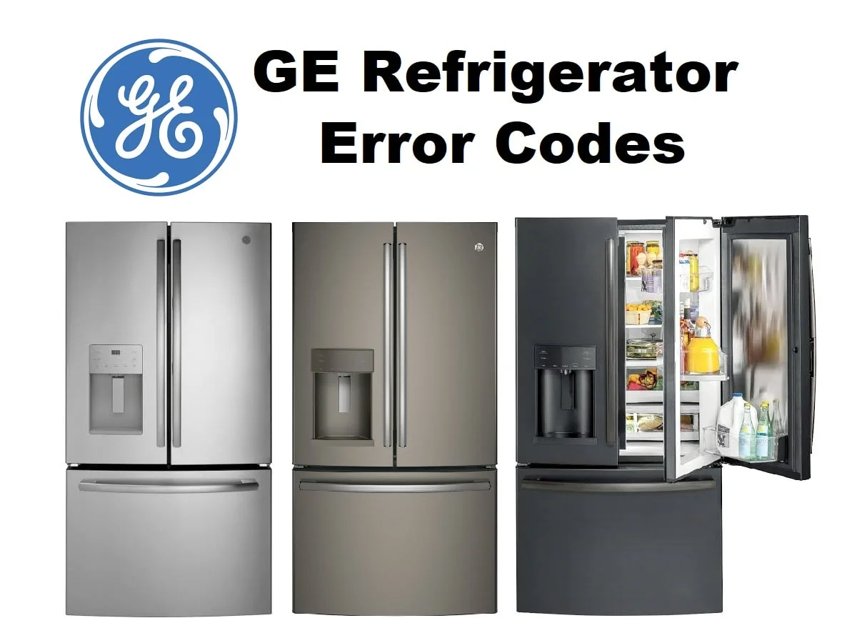 GE Refrigerator Error Codes