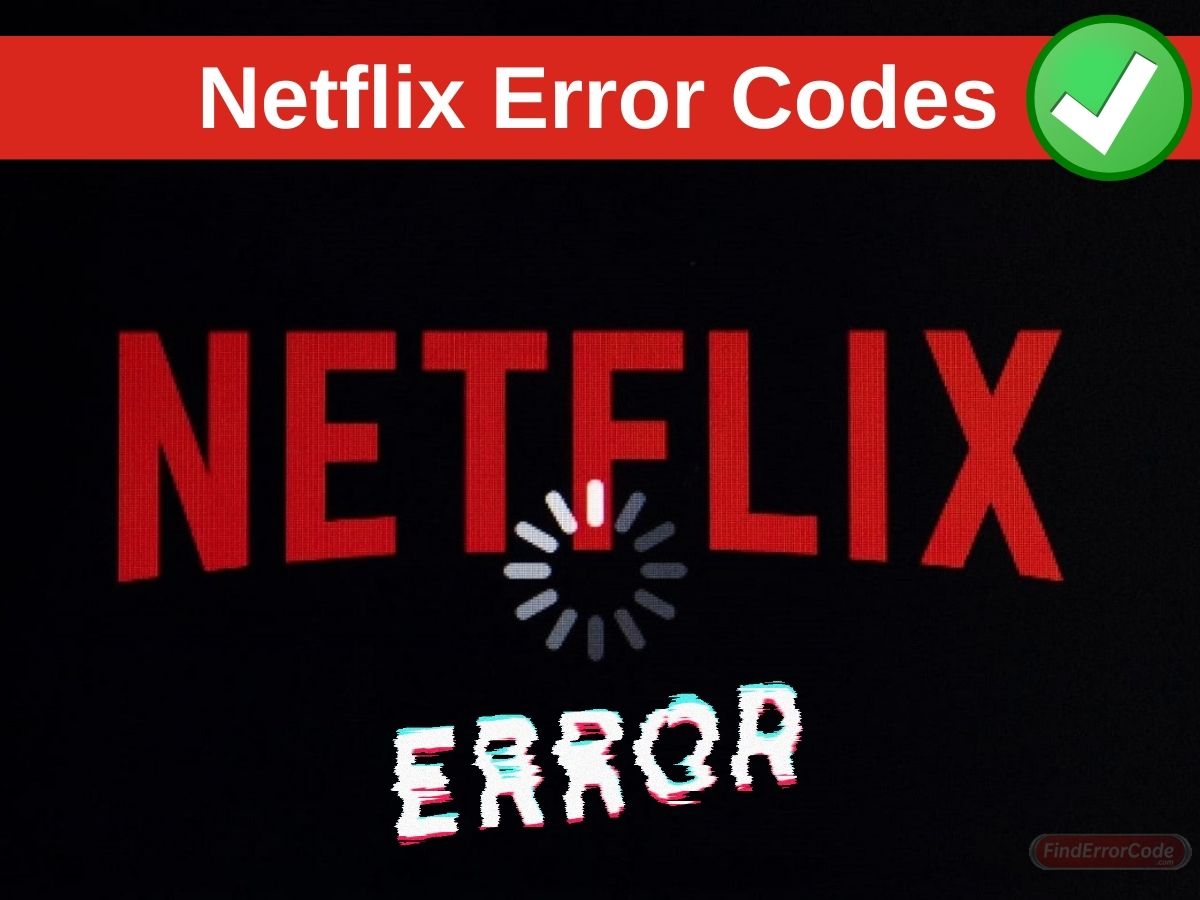Netflix Error Codes-How to Fix?