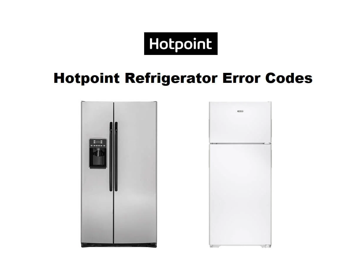 Hotpoint Refrigerator Error Codes