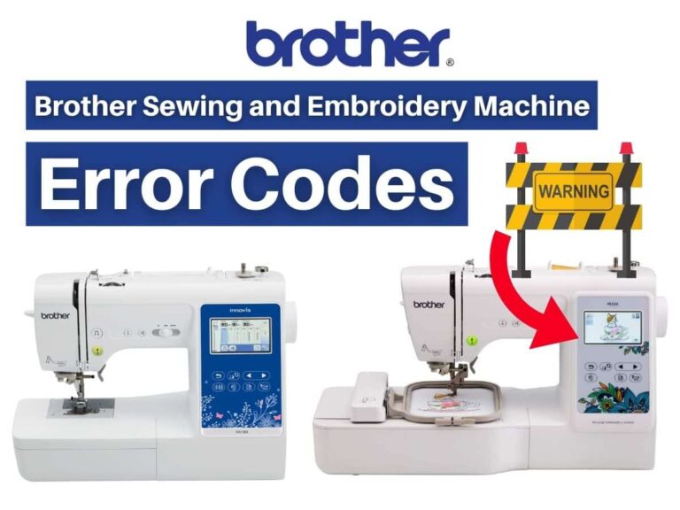 Brother Sewing and Embroidery Machine Error Codes Troubleshooting and